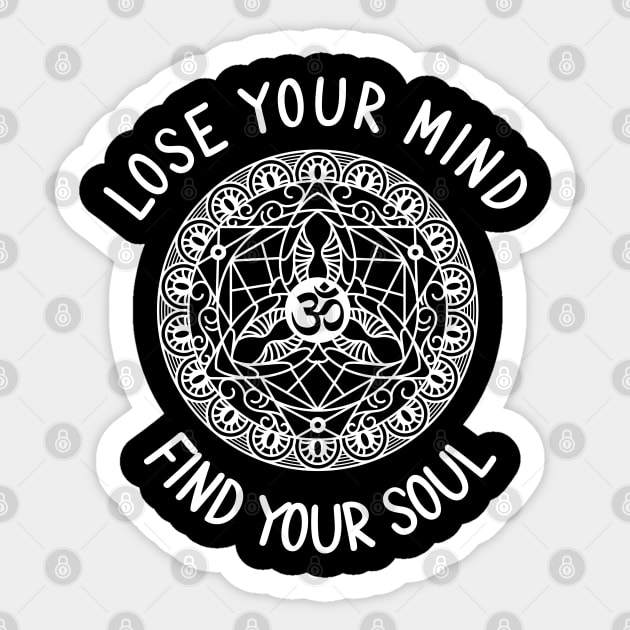 Lose Your Mind Find Your Soul Sticker by Om That Shop